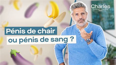 penis sang et chair|Pénis de sang vs pénis de chair, quelles différences